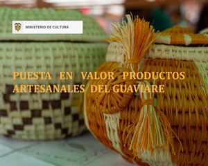 PRODUCTOS ARTESANALES DEL GUAVIARE