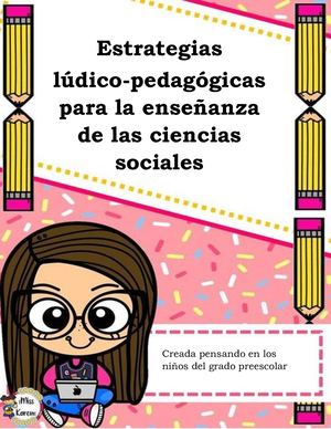 Estrategias  lúdico-pedagógicas para la enseñanza de las ciencias sociales