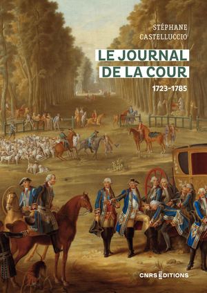 Le Journal de la Cour 1723 1785