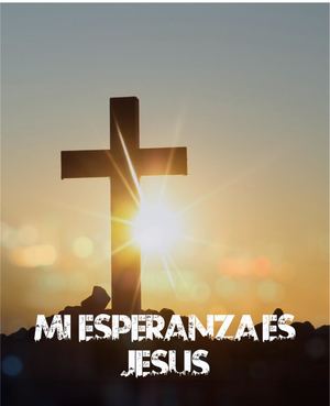 Mi Esperanza Es Jesús