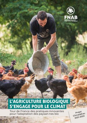 L'agriculture biologique s'engage pour le climat : tour de France des pratiques innovantes pour l’adaptation des paysan·nes bio