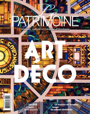 Le Patrimoine, histoire, culture et création d'Occitanie, n° 62, automne 2022