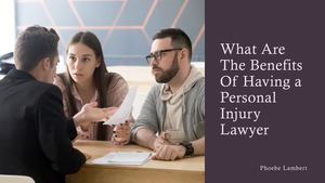Calaméo - What Are The Benefits Of Having A Personal Injury Lawyer