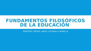 Fundamentos Filosóficos De La Educación