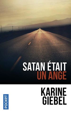 Extrait- Satan était un ange Karine Giebel