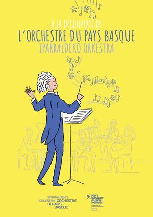 Livret pédagogique Orchestre du Pays Basque - Iparraldeko Orkestra