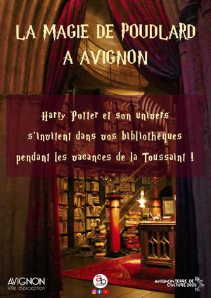 La Magie de Poudlard à Avignon