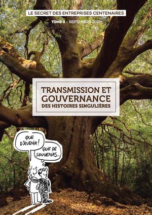 Le Secret Des Entreprises Centenaires - Tome 3