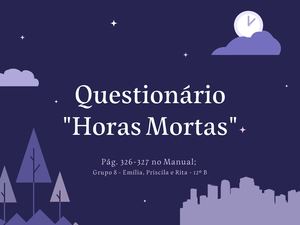 Questionário Horas Mortas