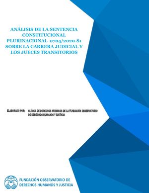 ANÁLISIS DE LA SENTENCIA CONSTITUCIONAL PLURINACIONAL  0704/2020-S1   SOBRE LA CARRERA JUDICIAL Y LOS JUECES TRANSITORIOS