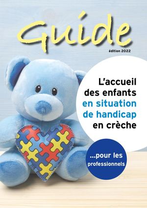 Guide accueil enfants en situation de handicap en crèche - Edition Pro