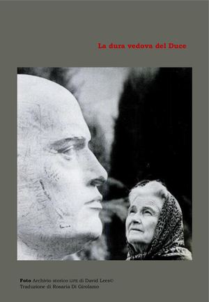 La Dura Vedova Del Duce