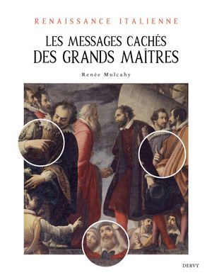 Les messages cachés des grands maîtres, Renée MULCAHY (EXTRAIT)