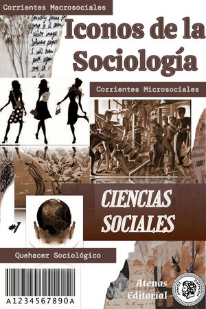Iconos De La Sociología.-Atenas Editorial