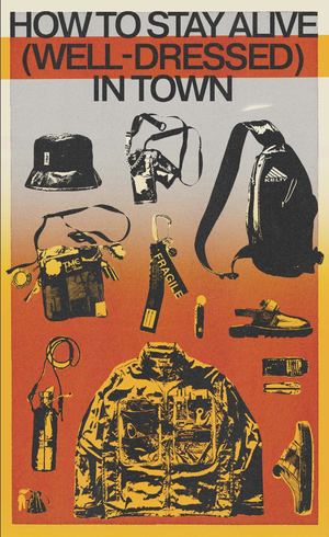 How to stay alive (well-dressed) in town