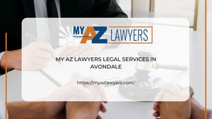 My Az Lawyers Legal Services In Avondale