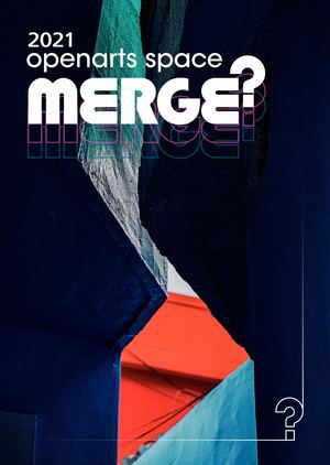 2021openARTs spaceMERGE?머지