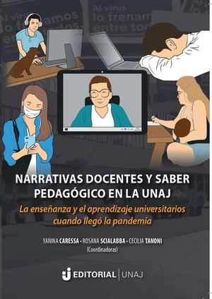 NARRATIVAS DOCENTES Y SABER  PEDAGÓGICO EN LA UNAJ