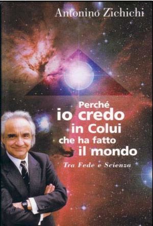 Antonino Zichichi Perché Io Credo In Colui Che Ha Fatto Il Mondo (1999)