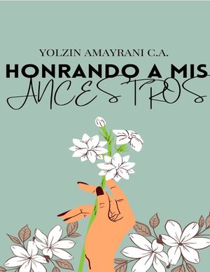 Honrrando A Mis Ancestros 1