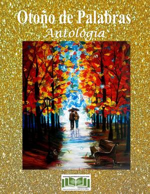 Otoño De Palabras Antología De La Unión Estatal De Escritores Veracruzanos A C
