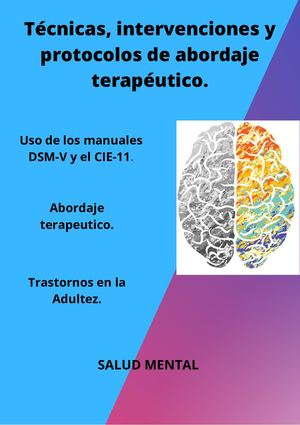 Técnicas, Intervenciones Y Protocolos De Abordaje Terapéutico