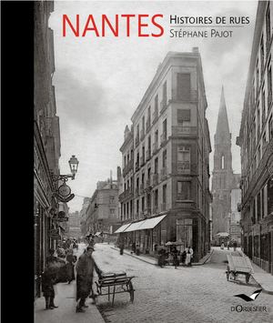 Nantes Histoires de rues - Stéphane Pajot