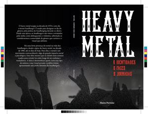 Heavy Metal: 6 identidades, 6 faces, 6 jornadas
