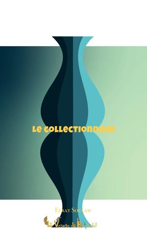 Le Collectionneur