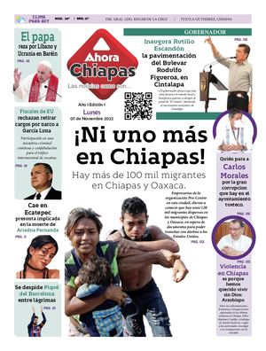 Ahora En Chiapas 07 De Noviembre