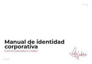 Manual de identidad corporativa-Comercializadora Colibrí