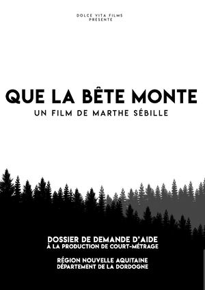 Dossier d'aide à la production - Que La Bête Monte, Marthe Sébille