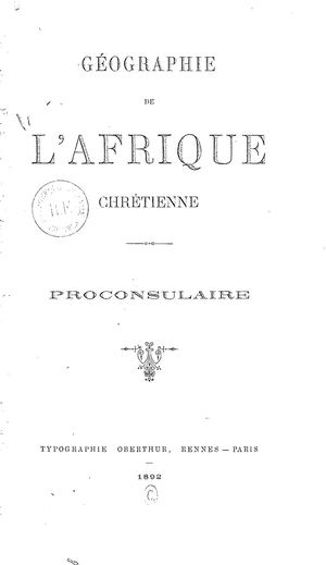 (Afr. Romaine) Géographie De L'Afrique Chrétienne, 4 Vol. Par  Mgr Toulotte, 1892, 1894