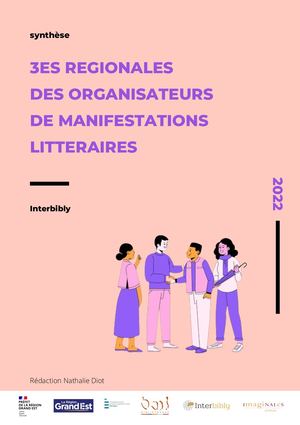 Synthèse 3e Rencontre régionale des organisateurs de manifestations littéraires - Epinal Mai 2022