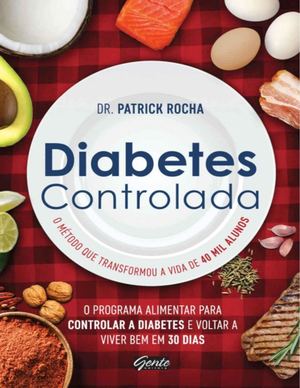 Diabetes Controlada (Patrick Rocha)