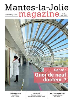 MANTES-LA-JOLIE MAGAZINE N°11 - SANTÉ : QUOI DE NEUF DOCTEUR ?
