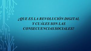 Revolución Digital Y Cuáles Son Las Consecuencias Sociales