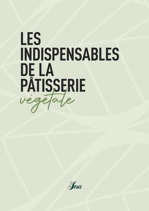SOSA Catalogue Pâtisserie végétale Sosa Fr