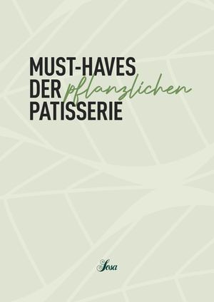 SOSA Katalog Must Haves der pfanzlischen Patisserie Sosa