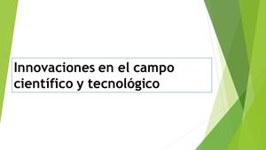 Innovaciones En El Campo Científico Y Tecnológico