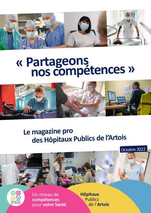 Le magazine pro des Hôpitaux Publics de l'Artois - Octobre 2022