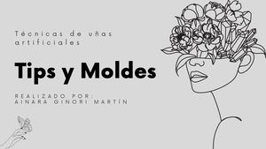 Tips y Moldes; sus diferencias.