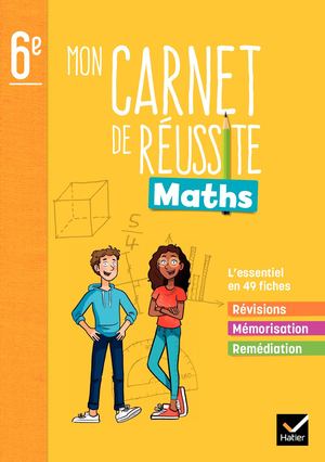Mon carnet de réussite maths 6e - Ed 2022 - Cahier élève