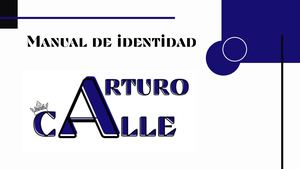 Manual De Identidad Arturo Calle