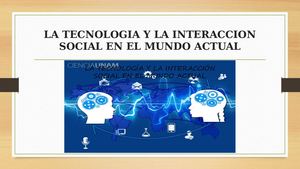 La Tecnologia Y La Interaccion Social