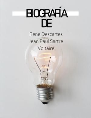 Biografía De Rene Descartes, Jean Paul Sartre Y Voltaire