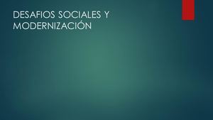Desafios Sociales Y Modernización