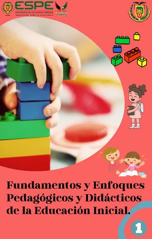 Fundamentos Y Enfoques Pedagógicos Y Didácticos De La Educación Inicial