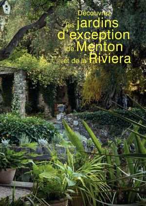 Découvrez les jardins d'exception de Menton et de la Riviera - Asjem