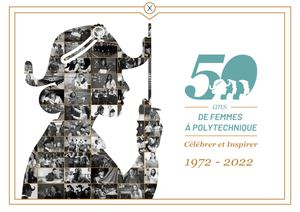 50 ans de femmes à Polytechnique - Portraits de Polytechniciennes et d'Alumni de l'X
